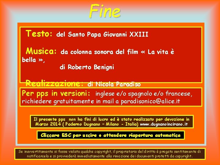 Fine Testo: del Santo Papa Giovanni XXIII Musica: bella » , da colonna sonora