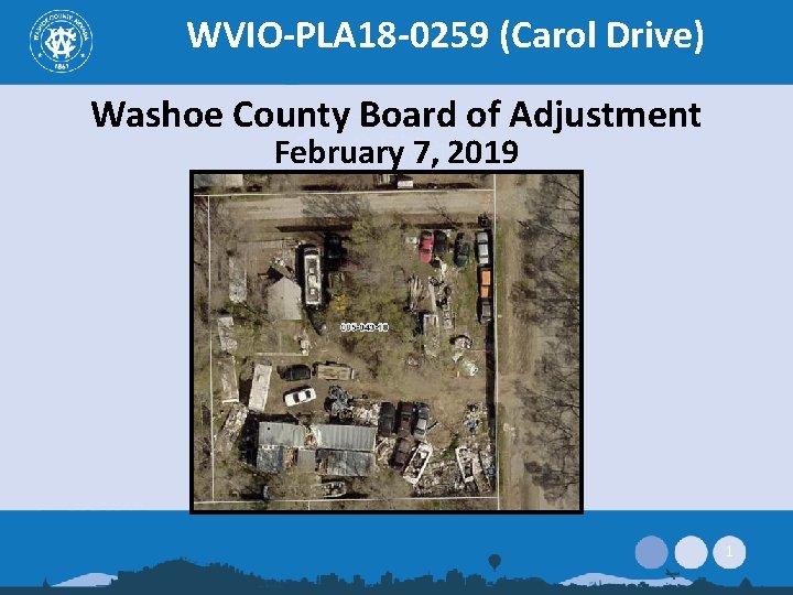 WVIO-PLA 18 -0259 (Carol Drive) Washoe County Board of Adjustment February 7, 2019 1