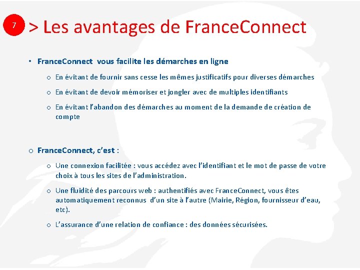 7 > Les avantages de France. Connect • France. Connect vous facilite les démarches