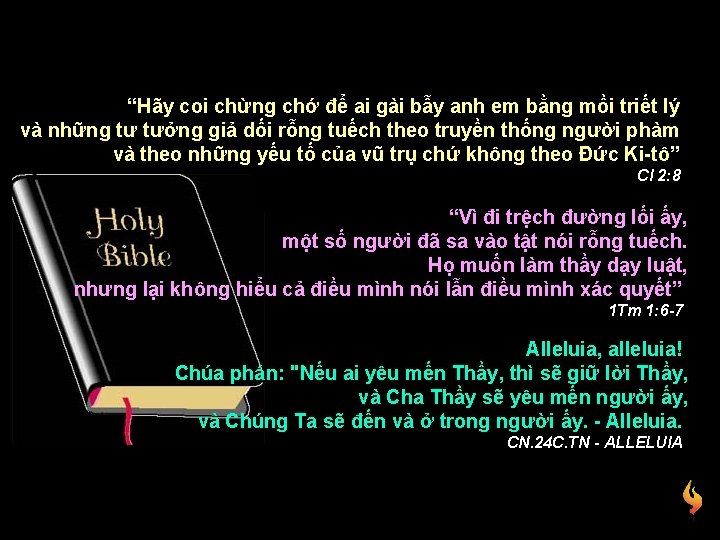 “Hãy coi chừng chớ để ai gài bẫy anh em bằng mồi triết lý