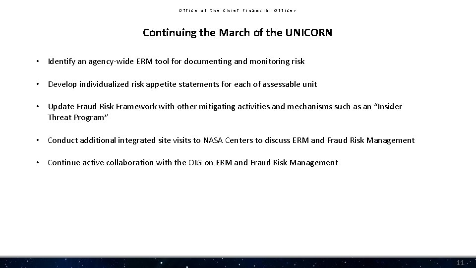 Office of the Chief Financial Officer Continuing the March of the UNICORN • Identify