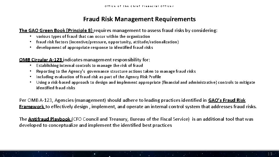 Office of the Chief Financial Officer Fraud Risk Management Requirements The GAO Green Book