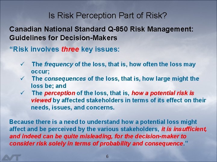 Is Risk Perception Part of Risk? Canadian National Standard Q-850 Risk Management: Guidelines for