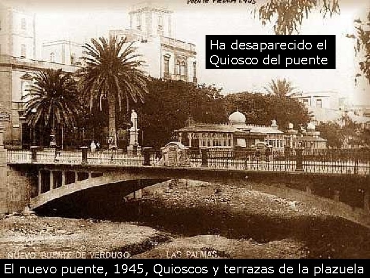 Ha desaparecido el Quiosco del puente El nuevo puente, 1945, Quioscos y terrazas de