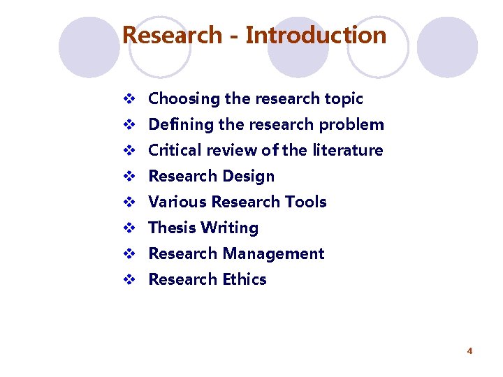 Research - Introduction v Choosing the research topic v Defining the research problem v Research - Introduction v Choosing the research topic v Defining the research problem v