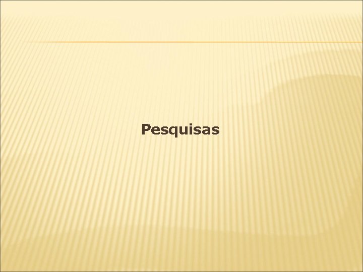 Pesquisas 