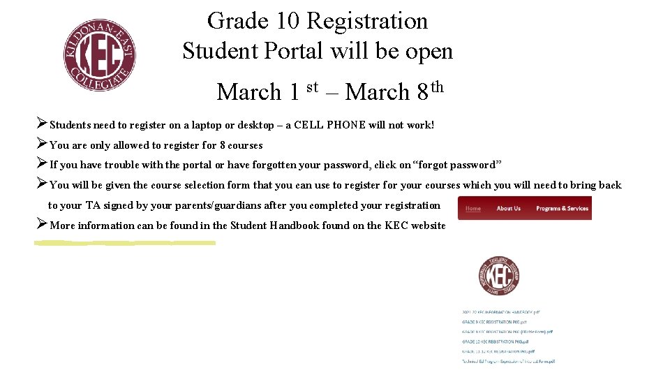 Grade 10 Registration Student Portal will be open March 1 st – March 8