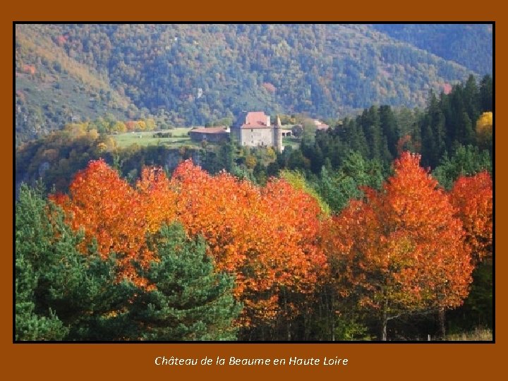 Château de la Beaume en Haute Loire 