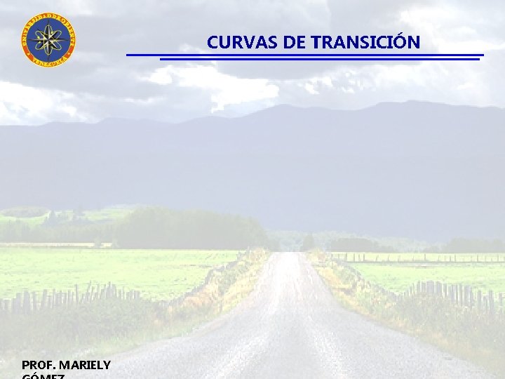 CURVAS DE TRANSICIÓN PROF. MARIELY 