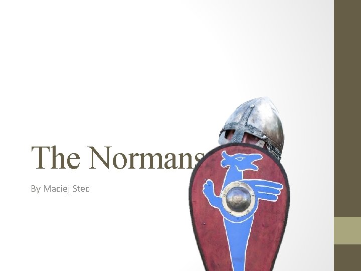 The Normans By Maciej Stec 
