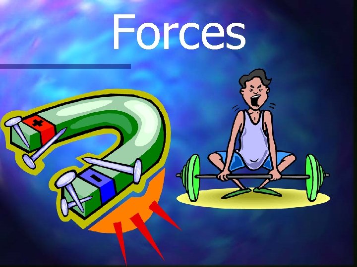 Forces 