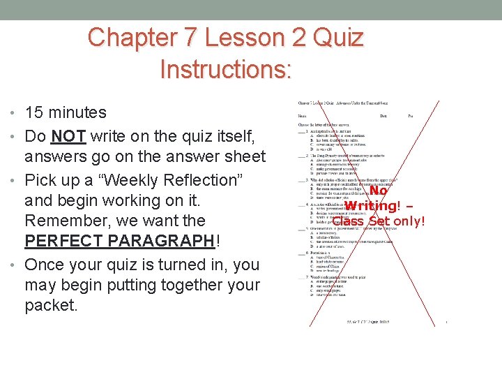 Chapter 7 Lesson 2 Quiz Instructions: • 15 minutes • Do NOT write on