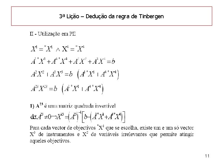 3ª Lição – Dedução da regra de Tinbergen 11 