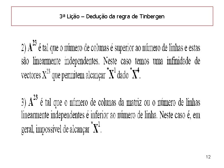 3ª Lição – Dedução da regra de Tinbergen 12 