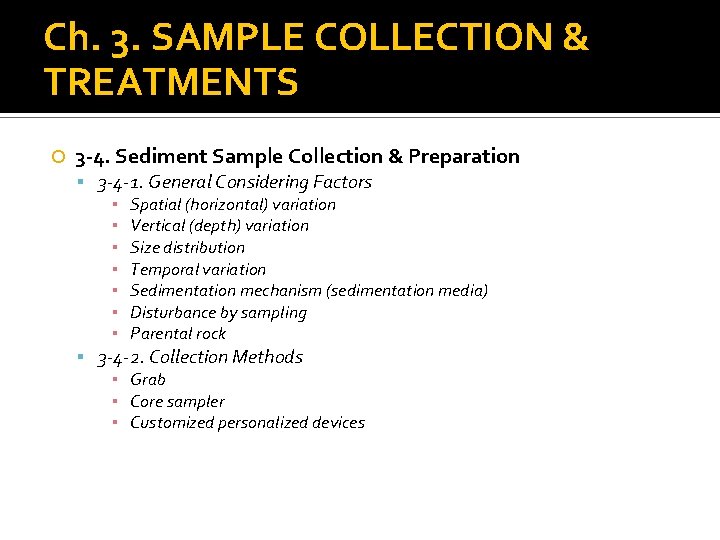 Ch. 3. SAMPLE COLLECTION & TREATMENTS 3 -4. Sediment Sample Collection & Preparation 3