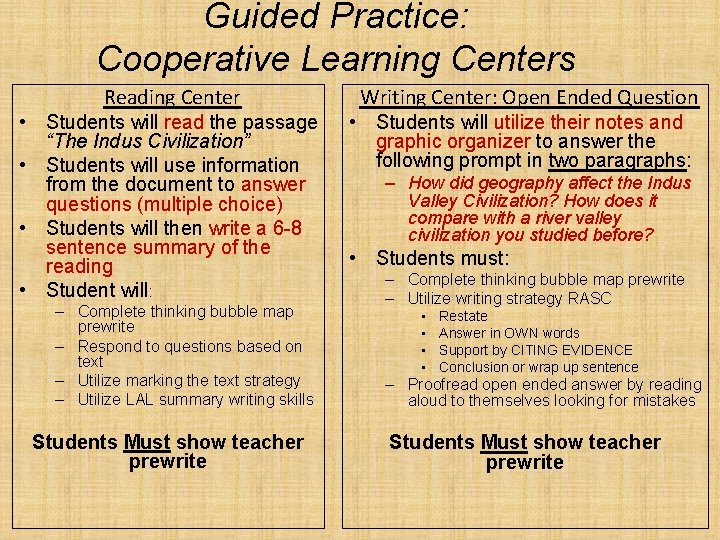 Guided Practice: Cooperative Learning Centers Reading Center • Students will read the passage “The