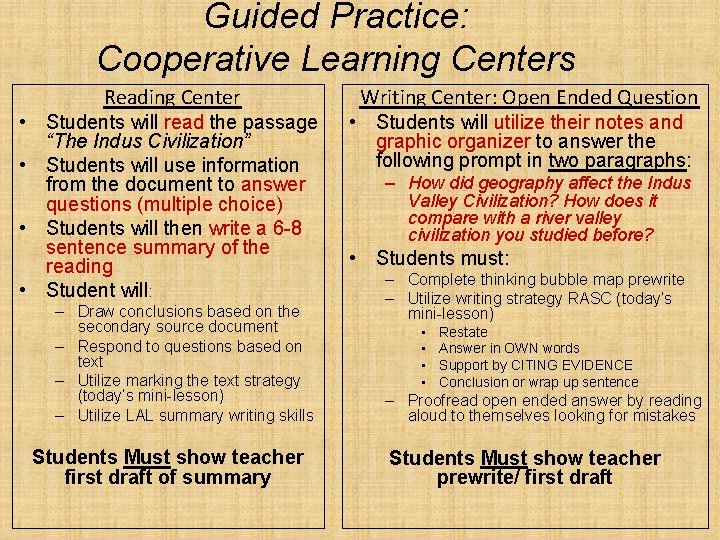Guided Practice: Cooperative Learning Centers Reading Center • Students will read the passage “The
