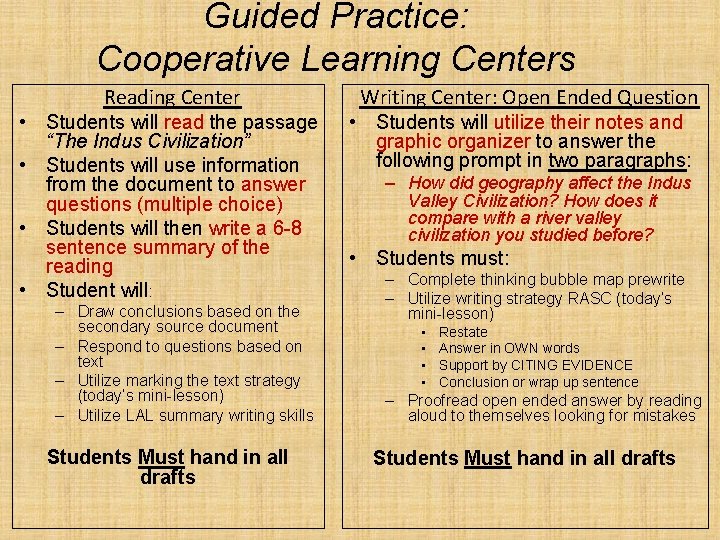 Guided Practice: Cooperative Learning Centers Reading Center • Students will read the passage “The