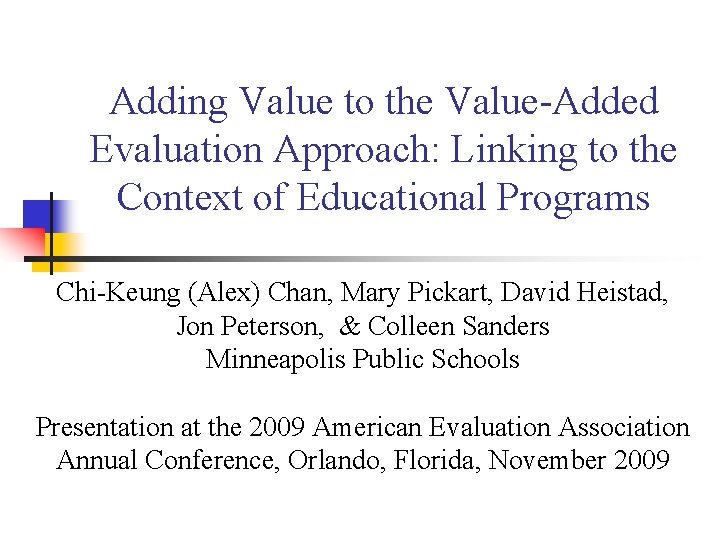 Adding Value to the Value-Added Evaluation Approach: Linking to the Context of Educational Programs