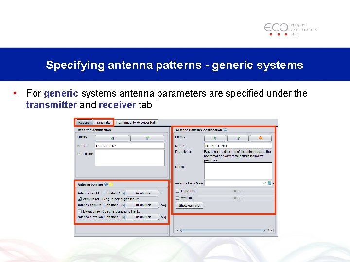 Specifying antenna patterns - generic systems • For generic systems antenna parameters are specified