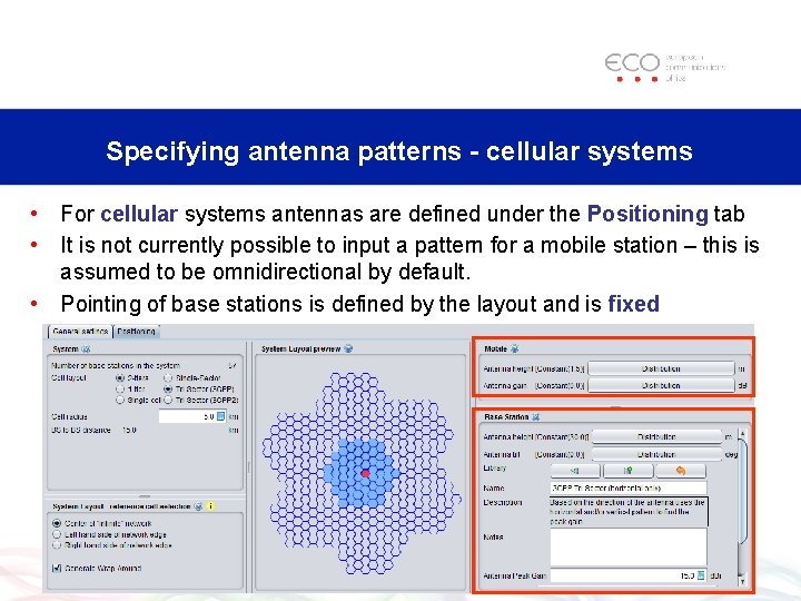 Specifying antenna patterns - cellular systems • For cellular systems antennas are defined under