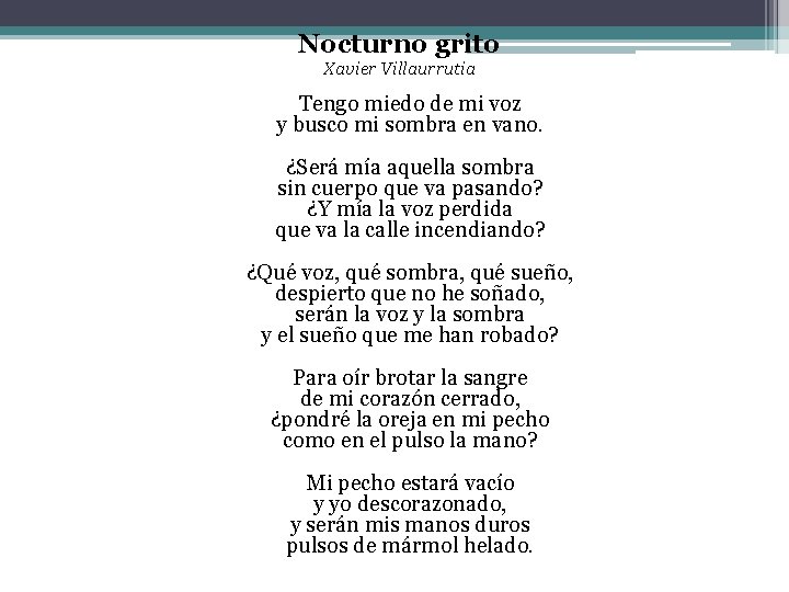 Nocturno grito Xavier Villaurrutia Tengo miedo de mi voz y busco mi sombra en Nocturno grito Xavier Villaurrutia Tengo miedo de mi voz y busco mi sombra en