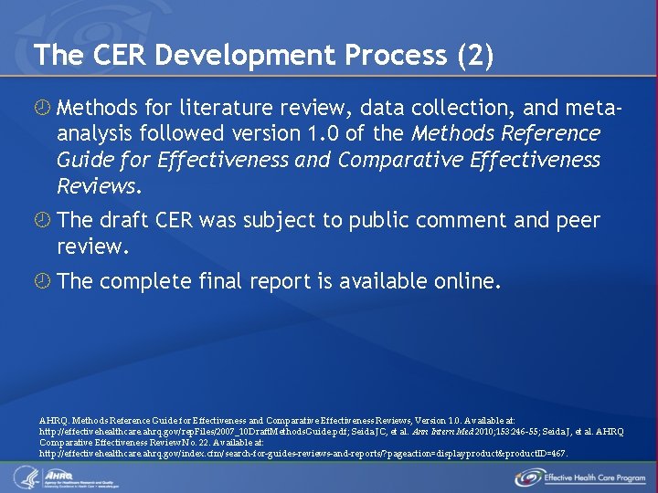 The CER Development Process (2) Methods for literature review, data collection, and metaanalysis followed