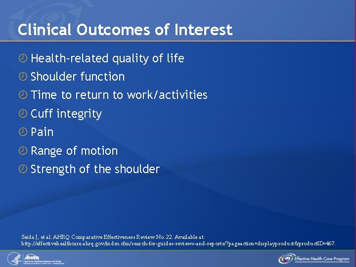 Clinical Outcomes of Interest Health-related quality of life Shoulder function Time to return to