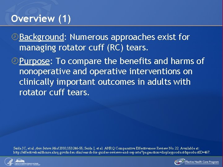 Overview (1) Background: Numerous approaches exist for managing rotator cuff (RC) tears. Purpose: To