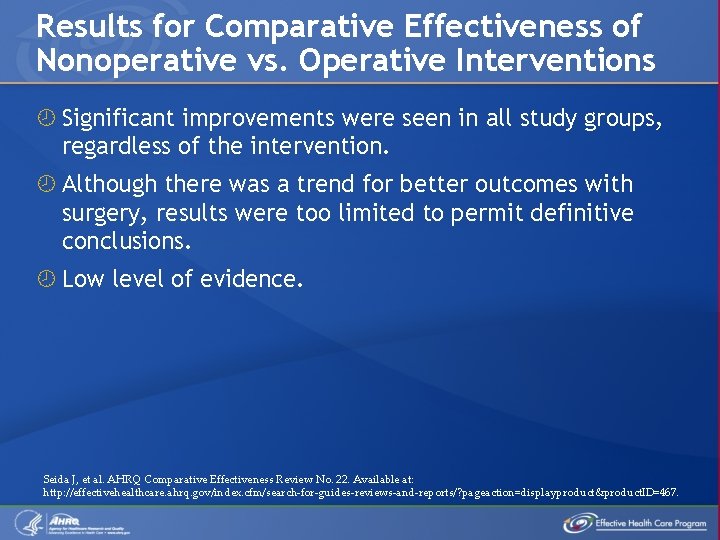 Results for Comparative Effectiveness of Nonoperative vs. Operative Interventions Significant improvements were seen in