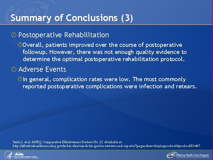 Summary of Conclusions (3) Postoperative Rehabilitation Overall, patients improved over the course of postoperative