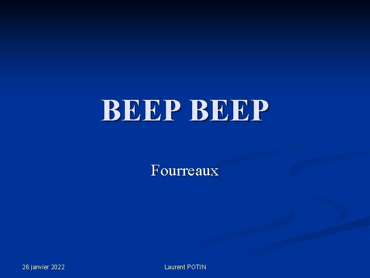 BEEP Fourreaux 26 janvier 2022 Laurent POTIN 