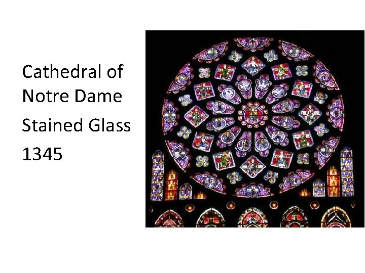 Cathedral of Notre Dame Stained Glass 1345 