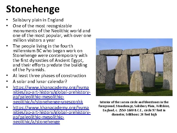 Stonehenge • Salisbury plain in England • One of the most recognizable monuments of