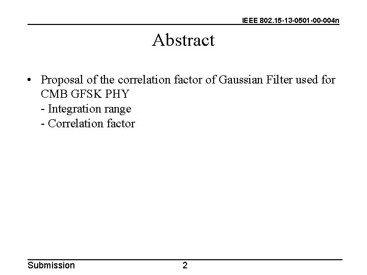 IEEE 802. 15 -13 -0501 -00 -004 n Abstract • Proposal of the correlation