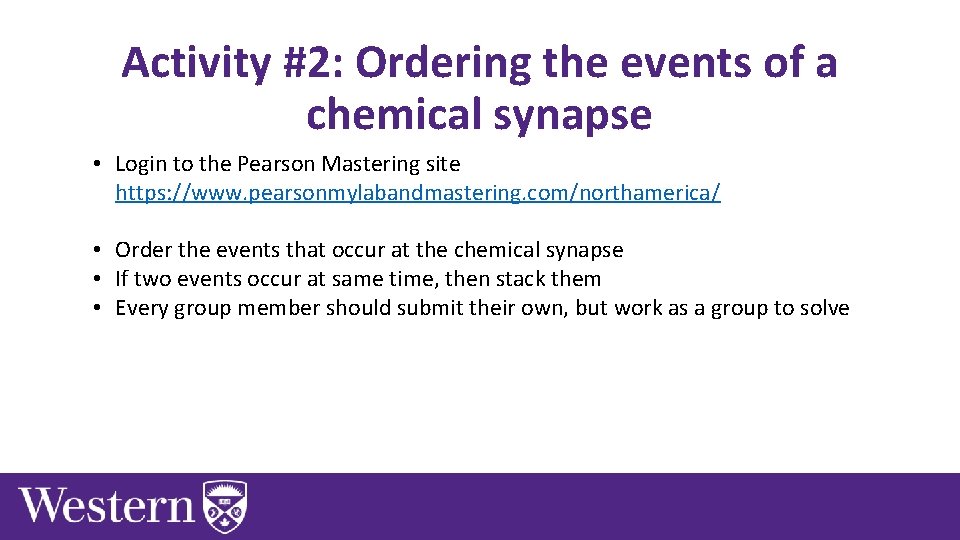 Activity #2: Ordering the events of a chemical synapse • Login to the Pearson