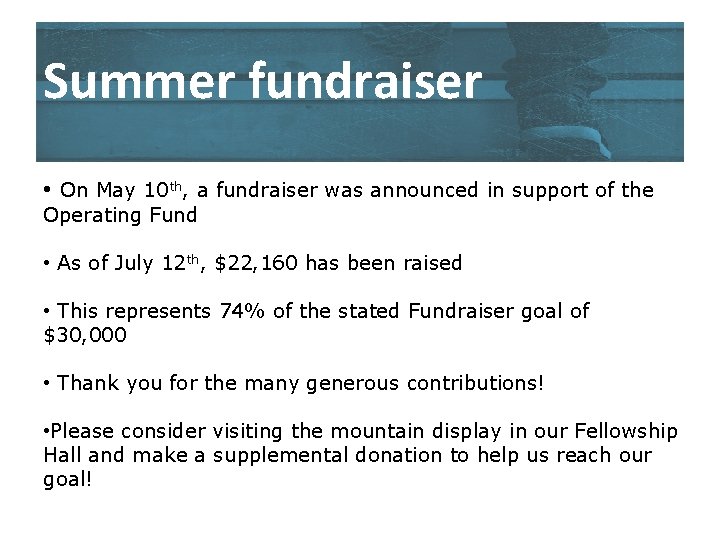 Summer fundraiser • On May 10 th, a fundraiser was announced in support of