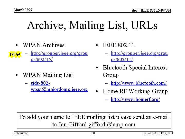 March 1999 doc. : IEEE 802. 15 -99/004 Archive, Mailing List, URLs • WPAN