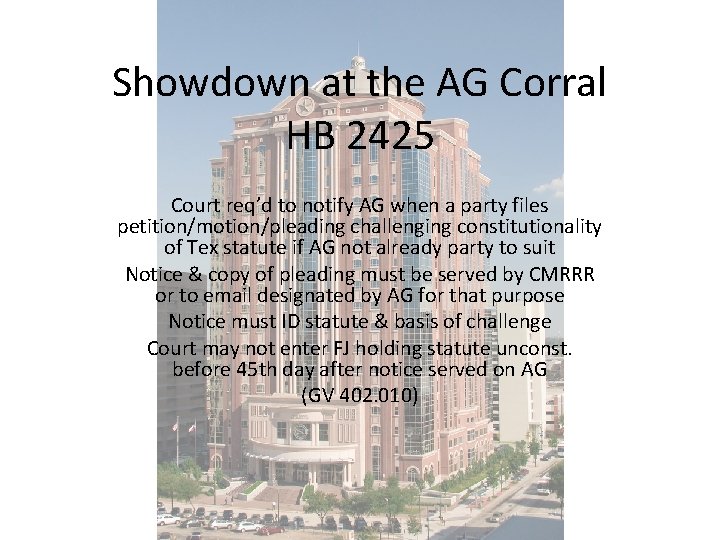 Showdown at the AG Corral HB 2425 Court req’d to notify AG when a