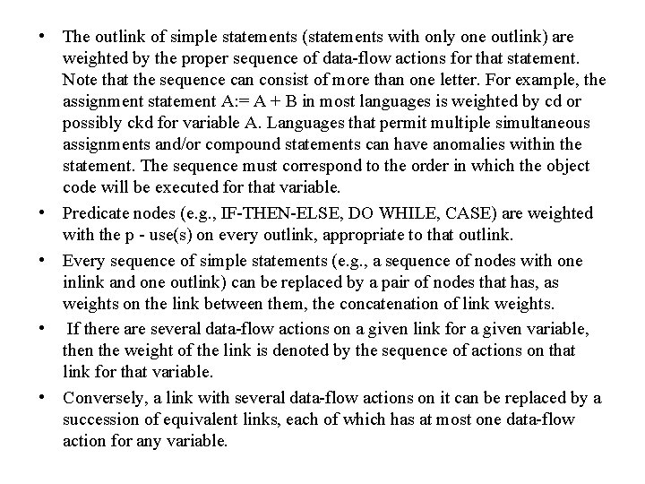  • The outlink of simple statements (statements with only one outlink) are weighted