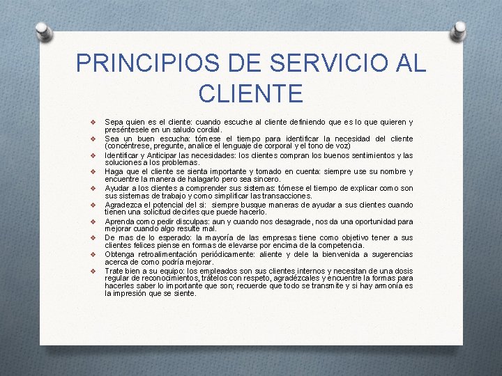 PRINCIPIOS DE SERVICIO AL CLIENTE v v v v v Sepa quien es el
