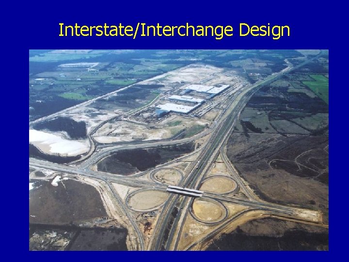 Interstate/Interchange Design 