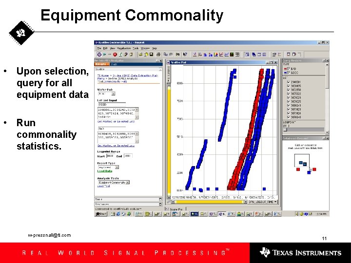 Equipment Commonality • Upon selection, query for all equipment data • Run commonality statistics.
