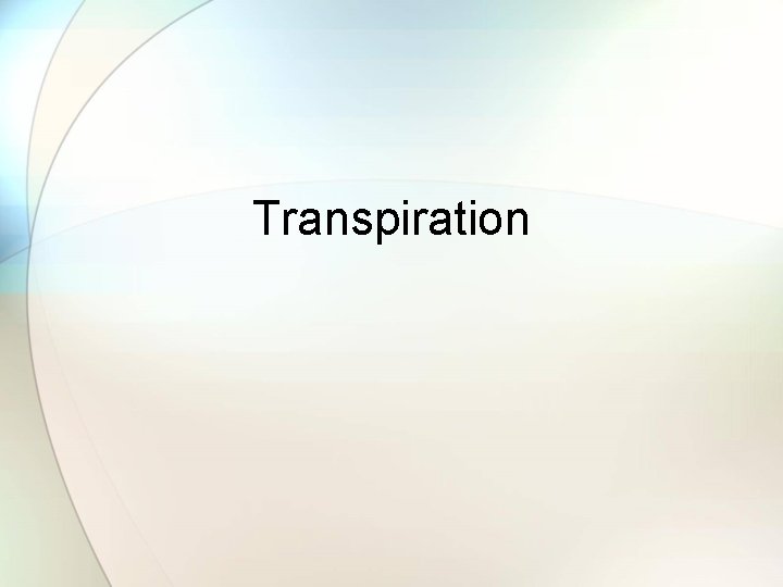 Transpiration 