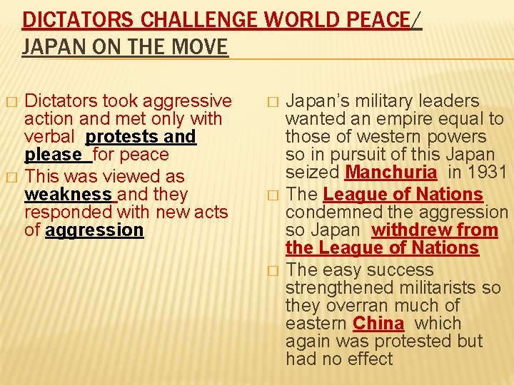 DICTATORS CHALLENGE WORLD PEACE/ JAPAN ON THE MOVE � � Dictators took aggressive action