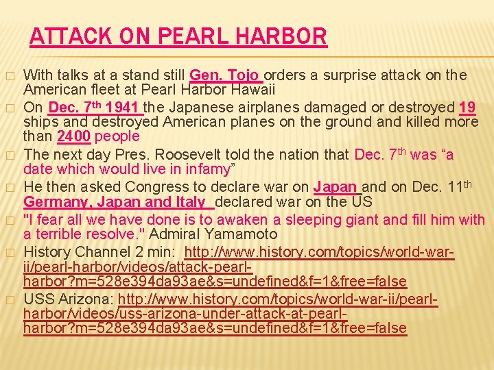 ATTACK ON PEARL HARBOR � � � � With talks at a stand still