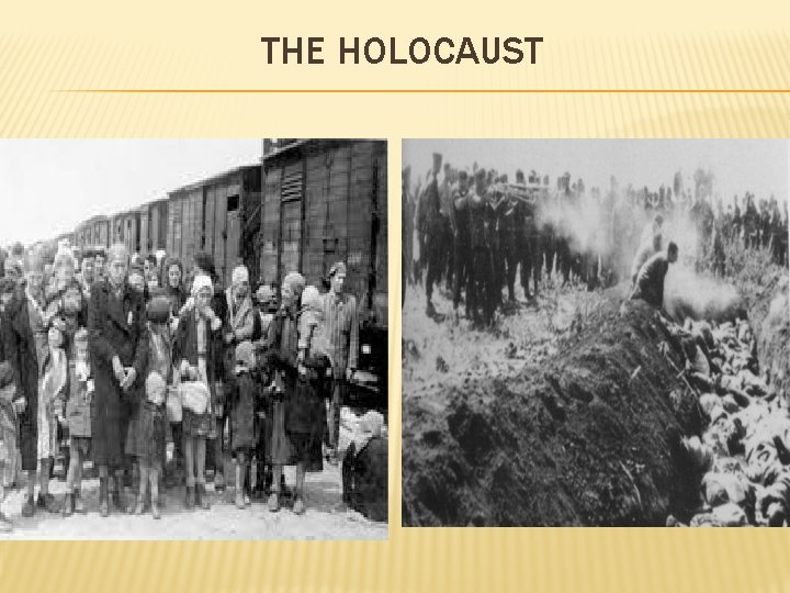 THE HOLOCAUST 