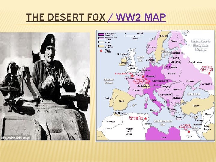 THE DESERT FOX / WW 2 MAP 