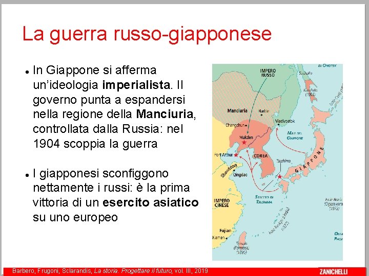 La guerra russo-giapponese In Giappone si afferma un’ideologia imperialista. Il governo punta a espandersi