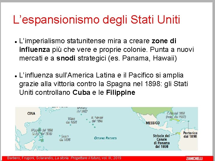 L’espansionismo degli Stati Uniti L’imperialismo statunitense mira a creare zone di influenza più che